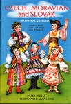 Czech, Moravian, and Slovak Traditional Costumes.
