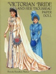 Victorian Bride and her Trousseau paper dolls